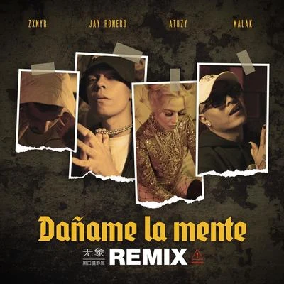 Dañame la Mente (Remix) [feat. Jay Romero, Zxmyr & Athzy] 專輯 Jay Romero