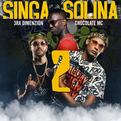 Singa Solina 2 專輯 Chocolate MC/Inmortales Music