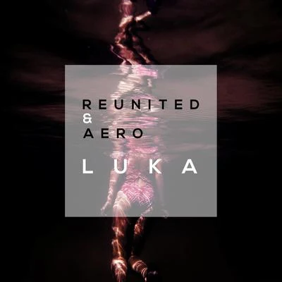 Luka 专辑 Obe/ReUnited