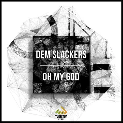 Oh My God 專輯 Dem Slackers