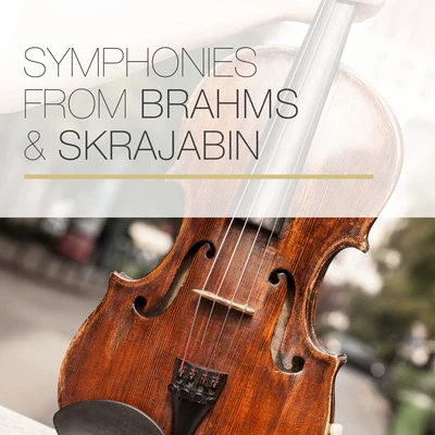 Symphonies from Brahms & Skrjabin 專輯 Sergiu Comissiona/Houston Symphony Orchestra/Nikolay Rimsky-Korsakov/Sergiu Baltimore