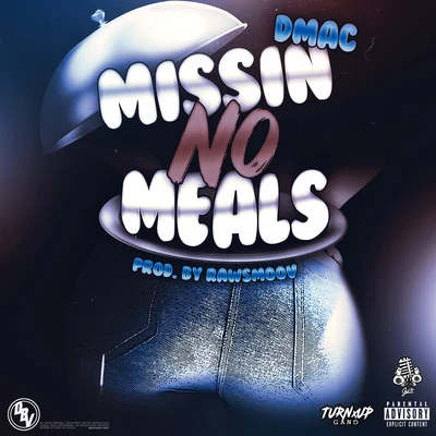 Missin No Meals 專輯 Mike Anthony/Dmac