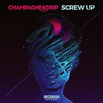 Screw Up 專輯 Champagne Drip