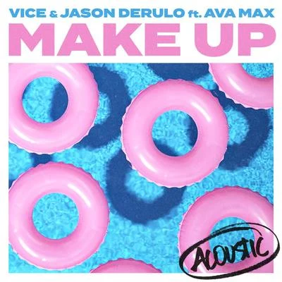 Make Up (Acoustic) 专辑 AvA MaX