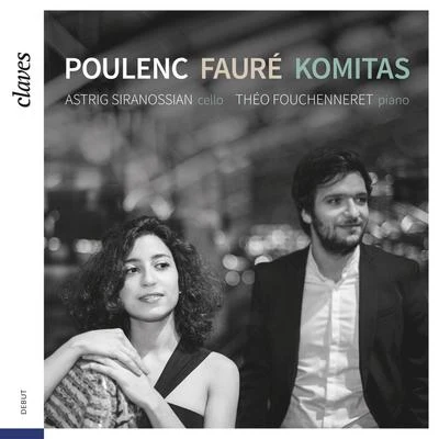 Poulenc, Fauré & Komitas: Music for Cello & Piano 專輯 Claves