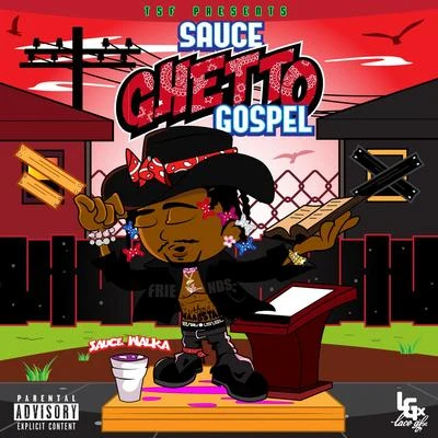 Sauce Ghetto Gospel 專輯 Sauce Walka/Peso Peso/The Real Drippy