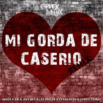 Mi Gorda de Caserio (Remix) 专辑 Jory Boy/Maxiolly