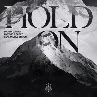 Hold On (feat. Michel Zitron) 专辑 Martin Garrix