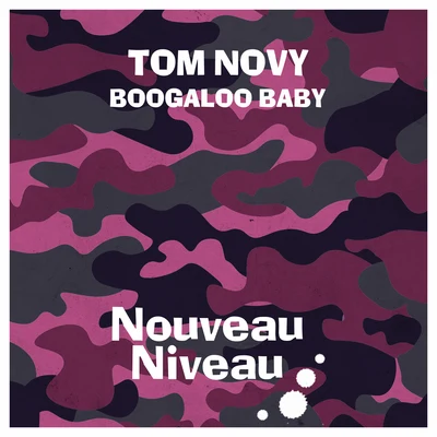 Tom NovyVeralovesmusic Boogaloo Baby