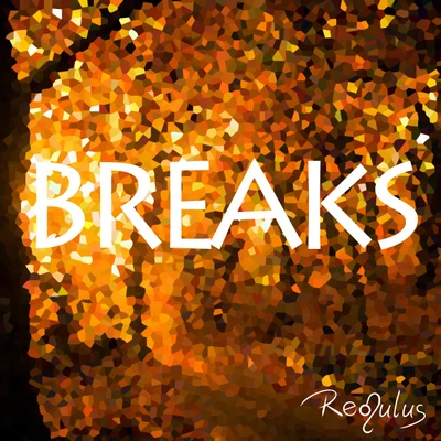 Breaks 專輯 Reguluz