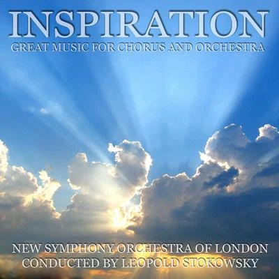 New Symphony Orchestra of LondonSir Alexander Gibson Inspiration - Great Music For Chorus And Orchestra