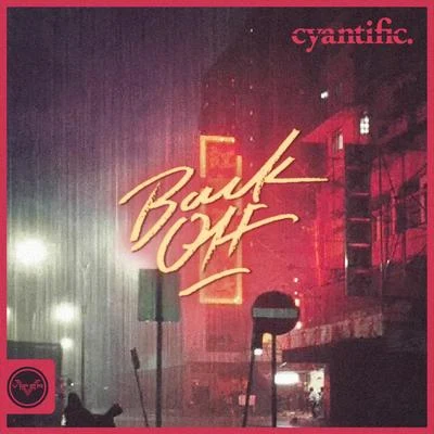 Back Off 專輯 Cyantific