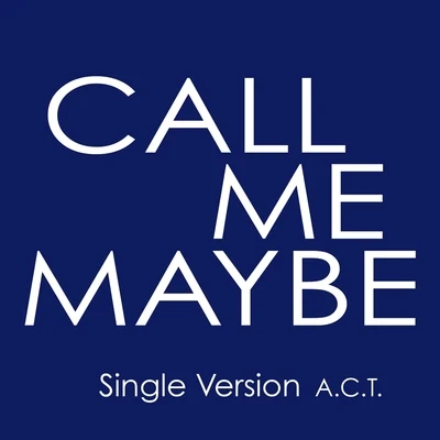 ACTTaylor SwiftMax Martin Call Me Maybe