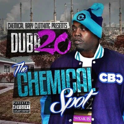 Chemical Baby Clothing Presents: The Chemical Spot 專輯 Dubb 20