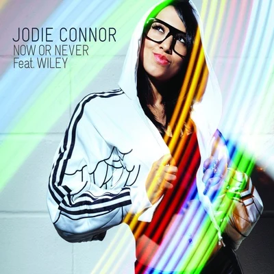 Now Or Never 專輯 Jodie Connor