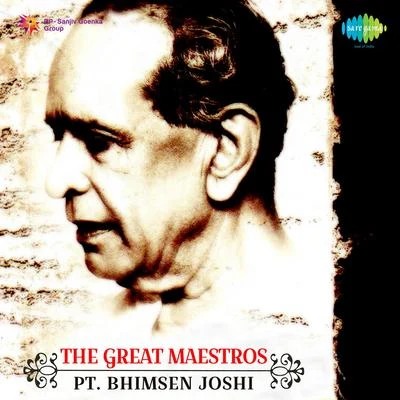 Great Maestros Pandit Bhimsen Joshi 專輯 Pt. Bhimsen Joshi/N. Rajam/Pt. Pannalal Ghosh/Jagjit Singh/Ustad Amir Khan