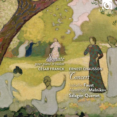 Cesar Franck: Sonata for Piano and Violin - Ernest Chausson: Concert 專輯 Akademie für Alte Musik Berlin/Bernhard Forck/Xenia Loeffler/Isabelle Faust