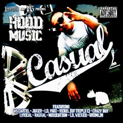 Lil WickedDat RaskalCasual Hood Music