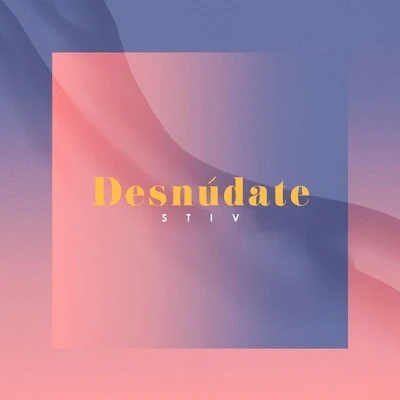 Desnúdate 专辑 Stiv/Lucky Bossi/Koreko