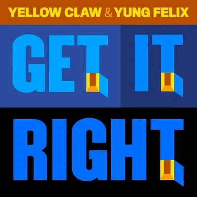 Get It Right 專輯 Yellow Claw