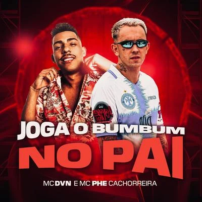 Mc Phe CachorreraMC Kevinho Joga o Bumbum no Pai