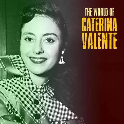 The World of Caterina Valente (Remastered) 專輯 Chris Andrews/Caterina Valente/Hermann Prey/Claudia/Heino