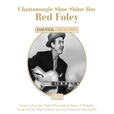 Chattanoogie Shoe Shine Boy - Red Foley 專輯 Red Foley