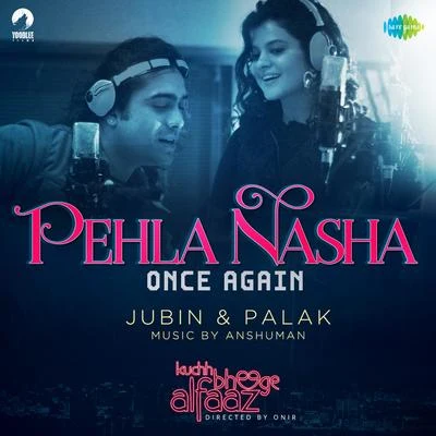 Pehla Nasha (From "Kuchh Bheege Alfaaz") - Single 专辑 Jubin Nautiyal/Payal Dev