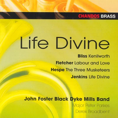 BLACK DYKE MILLS BAND: Life Divine 專輯 Black Dyke Mills Band