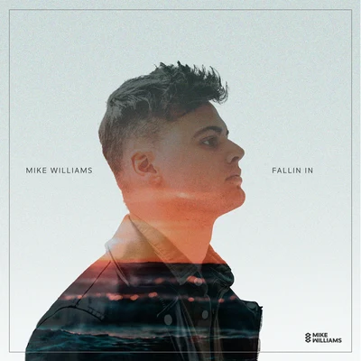 Fallin In 專輯 Mike Williams