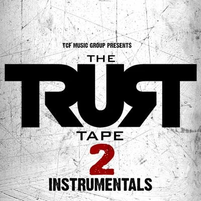 The Trust Tape 2 (Instrumentals) 專輯 38 Spesh