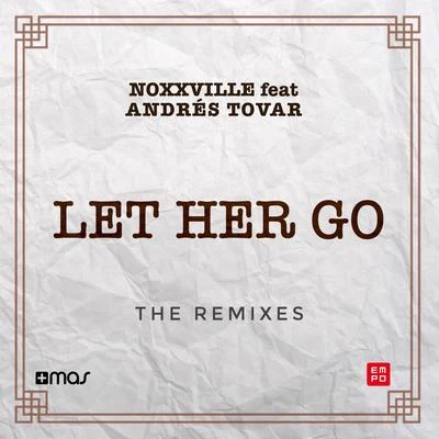 Let Her Go (The Remixes) 专辑 Noxxville