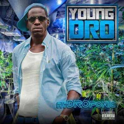 HyDROponic 专辑 Young Dro