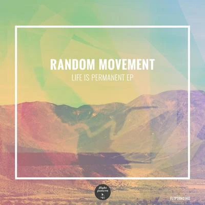 Life is Permanent EP 專輯 Random Movement