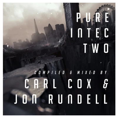 Pure Intec 2 Mixed by Carl Cox & Jon Rundell 專輯 Carl Cox