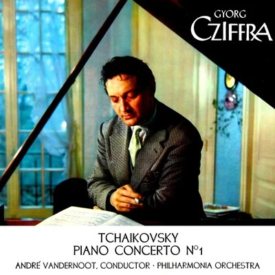 György Cziffra Tchaikovsky Piano Concerto No. 1