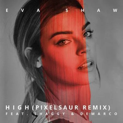 High (Pixelsaur Remix) 專輯 Eva Shaw