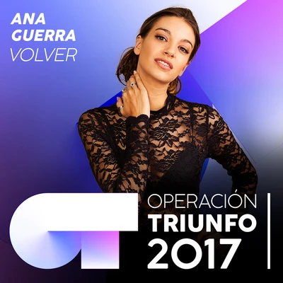 Volver (Operación Triunfo 2017) 專輯 Bombai/Ana Guerra/Lérica/David Otero/Javi Rodriguez