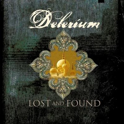 Lost and Found (Niels van Gogh vs. Eniac Remixes) 專輯 Delerium