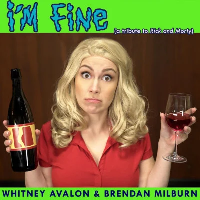 I&#x27;m Fine (A Tribute to Rick and Morty) 专辑 Laura Marano/Whitney Avalon