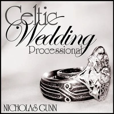 Celtic Wedding Processional 專輯 Nicholas Gunn