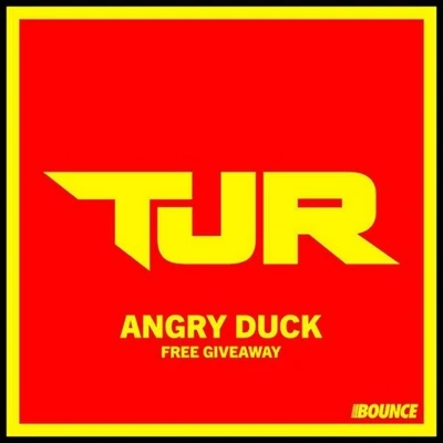 Angry Duck (Original Mix) 專輯 TJR