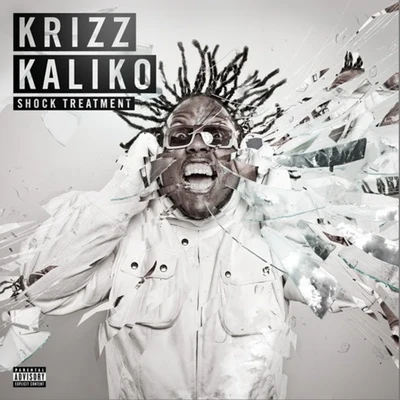 Shock Treatment 专辑 Krizz Kaliko