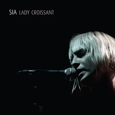 Lady Croissant 專輯 Sia