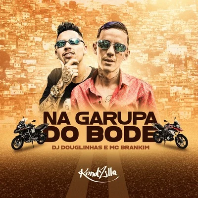 Na Garupa do Bode 专辑 DJ JM/MC Brankim