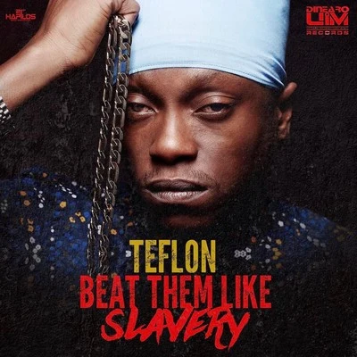 Beat Them Like Slavery 专辑 Teflon/Northwest Finest/Da Real J-Rocc