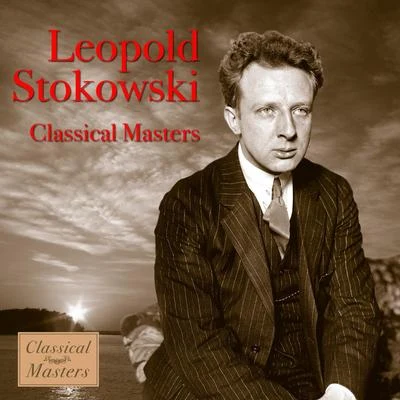 Classical Masters 專輯 Léopold Stokowski