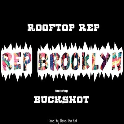 Buckshot Rep Brooklyn (feat. Buckshot)