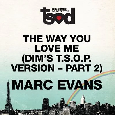 The Way You Love Me (7" Edit, Pt. 2) 專輯 Marc Evans