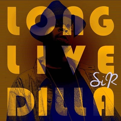 LONG LIVE DILLA 專輯 SiR/Bilal/Chris Dave and The Drumhedz/Anderson .Paak/Anna Wise